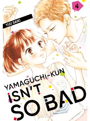 cover image of Yamaguchi-kun Isn't So Bad, Volume 4